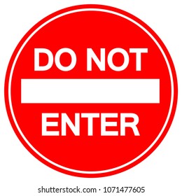 Do Not Enter Street Sign,Vector Illustration, Isolate On White Background Label. EPS10