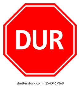 Do not enter traffic warning stop sign turkish vector illustration. Red octagonal Board.