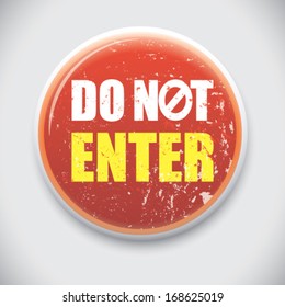 Do Not Enter - Vector Button Pin / Badge