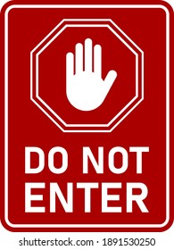 Do Not Enter Vertical Warning Sign with Stop Hand Icon and Text. Vector Image.