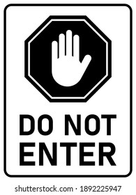 Do Not Enter Vertical Warning Sign with Stop Hand Icon and Text. Vector Image.
