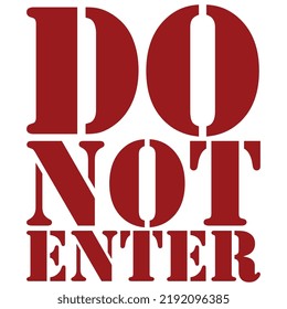 Do Not Enter - Warning Sign Restriction Door Hanger, Sticker Printable