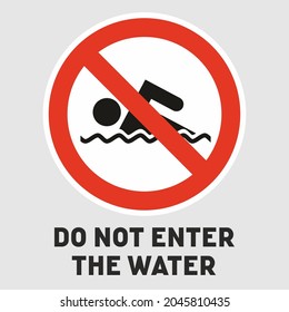 Do not enter the water. Forbidden admittance. No swimming, jumping or diving into water. Attention, danger, warning sign. Prohibition swim or dive icon.