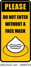 Do Not Enter without a Face Mask, instruction icon. Vector illustration.
