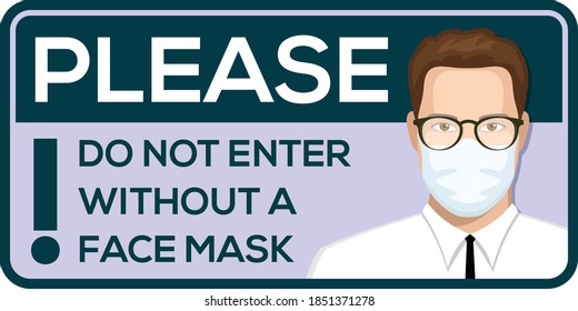 Do Not Enter without a Face Mask, instruction icon. Vector illustration.	