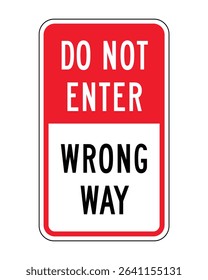 Do Not Enter Wrong Way Sign – Traffic Safety Notice, Roadway Restriction Warning, Highway Regulation, Driver Alert Symbol
