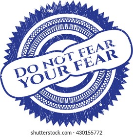 Do not fear your fear rubber texture