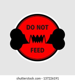 Do not feed