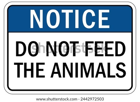 Do not feed animal warning sign