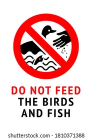 Do not feed birds and fish, modern forbidding sticker, vector illustration 10eps