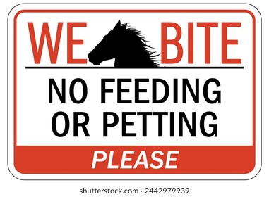 Do not feed the horse warning sign