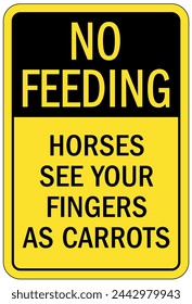 Do not feed the horse warning sign