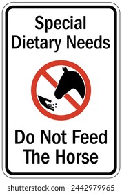 Do not feed the horse warning sign