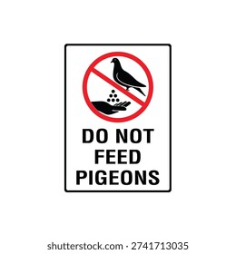Do Not Feed Pigeons SignDo Not Feed Pigeons Sign