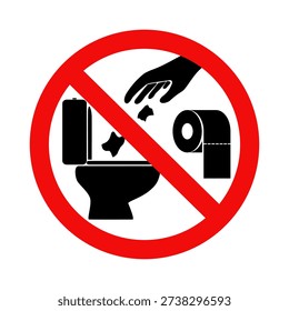 Do not flush toilet paper down the toilet, No litter down the toilet sign. Flat vector illustration design
