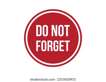 do not forget red banner design vector illustration