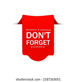 Do not Forget Reminder banner. Vector illustration isolated on white background.