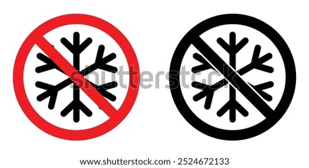 Do not freeze sign set. No freezing vector icon. No snowflake symbol. Red and black prohibition sign. Winter weather pictogram. No frost. Ban cooling. Do not refrigerate insignia.