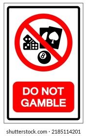 Do Not Gamble Symbol Sign ,Vector Illustration, Isolate On White Background Label .EPS10