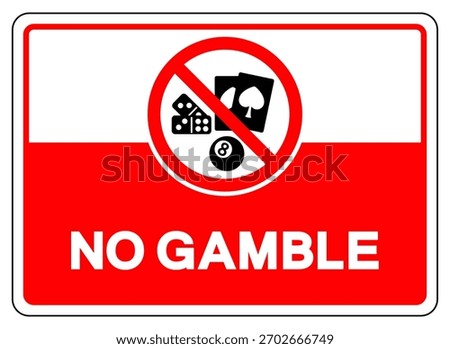 Do Not Gamble Symbol Sign ,Vector Illustration, Isolate On White Background Label .EPS10