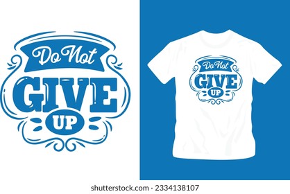do not give up, modern and stylish motivational quotes typography slogan editable template