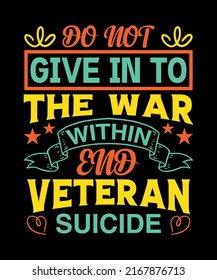 no se rindan a la guerra dentro del diseño de camisetas suicidas con veteranos de fin