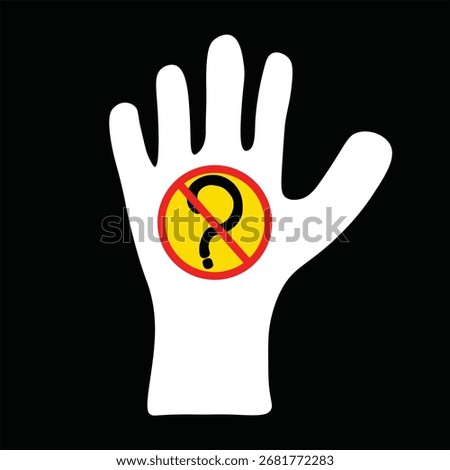 Do not have a red question mark in your palm