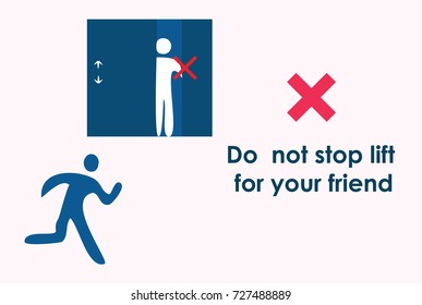 Do not hold the elevator for your friends to join