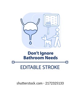 Do not ignore bathroom needs light blue concept icon. Road trip with pets advice abstract idea thin line illustration. Isolated outline drawing. Editable stroke. Arial, Myriad Pro-Bold fonts used