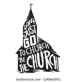 do not just go to church art work black and white style with typography 