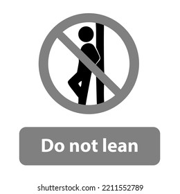 Do not lean on the wall sign.  Template isolated on white background. 2D simple flat style graphic design. Can be used as a sign or any purposes. Vector EPS10 