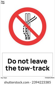 Do not leave the tow-track signs symbol standard iso 7010