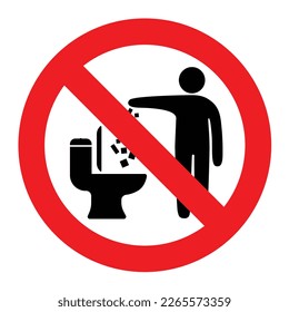 do not litter into the toilet sign do not throw garbage into the toilet