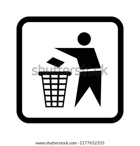 Do Not Litter - Recycle Silhouette - Trash to throw away sign, environmental safety, Waste disposal