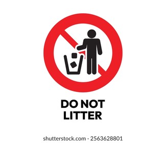 Do Not Litter Sign with Clear Prohibition Symbol, Essential for Environmental Responsibility and Public Cleanliness, High-Quality Vector Stock Image