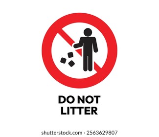 Do Not Litter Sign with Clear Prohibition Symbol, Essential for Environmental Responsibility and Public Cleanliness, High-Quality Vector Stock Image