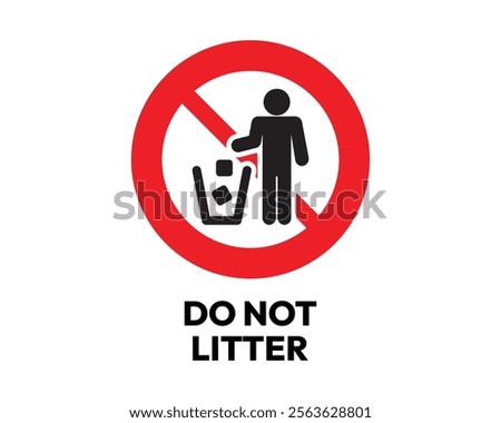 Do Not Litter Sign with Clear Prohibition Symbol, Essential for Environmental Responsibility and Public Cleanliness, High-Quality Vector Stock Image