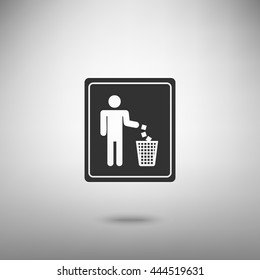 Do not litter sign. Dark gray icon with shadow on floor.