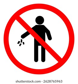 Do not litter sign on isolated white background flat vector illustration. prohibition sign.