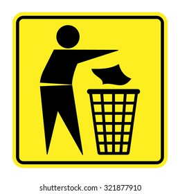 Do not litter sign. Silhouette of a man, throwing garbage in a bin, isolated on yellow background. No littering symbol in square. Public Information Icon. Vector