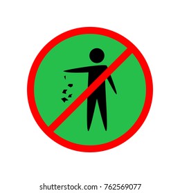 Do not litter sign. Silhouette person on green background. No throwing garbage mark in red circle. Take care of clean nature symbol. Colorful template for badge, banner, label. Vector illustration.