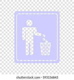 Do not litter sign. Vector. Periwinkle icon on transparent background.