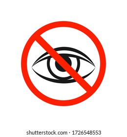 Do not look. Eye sign icon. Visibility. Red prohibition sign. Stop symbol isolated on a white background. Vector illustration