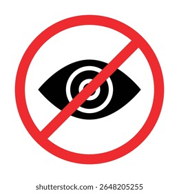 Do Not Look, Eye Sign Icon, Visibility, Red Prohibition Sign, Stop Symbol Isolated On White Background Template. 