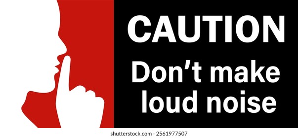 Do not make loud noise sign. Forbidden disturb. Keep noise down sign. Do not make loud noise sign. Quiet please. Shhh. on red and black background.