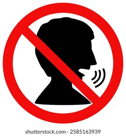 Do not make loud noises sign. Forbidden disturb. Keep noise down sign. Quiet please. Flat style vector illustration.