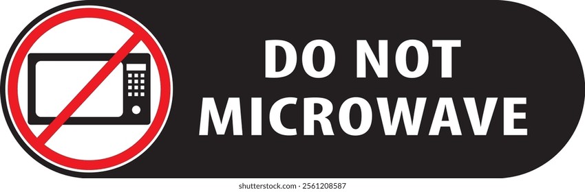 Do not microwave safety warning notice vector