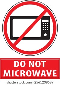 Do not microwave safety warning notice vector