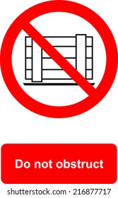 Do not obstruct