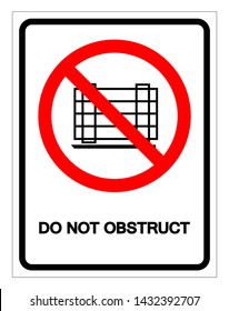 Do Not Obstruct Symbol Sign, Vector Illustration, Isolate On White Background Label .EPS10
